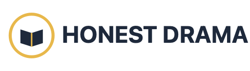 HONEST DRAMA